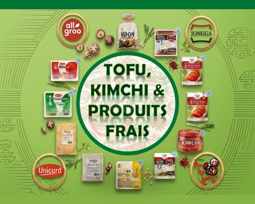 Tofu, Kimchi & Produits Frais